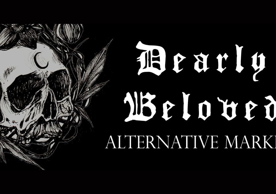 Dearly Beloved Alternative Market