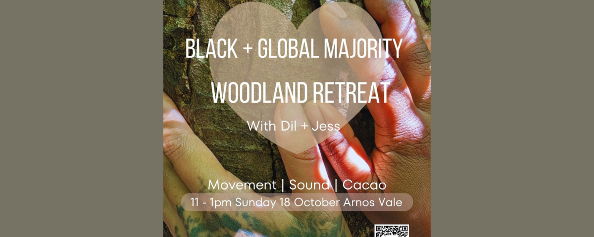 Black and Global Majority Woodland Retreat with Dil and Jess